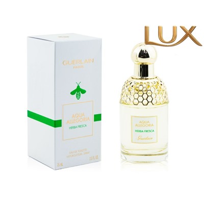 (LUX) Guerlain Aqua Allegoria Herba Fresca EDT 75мл