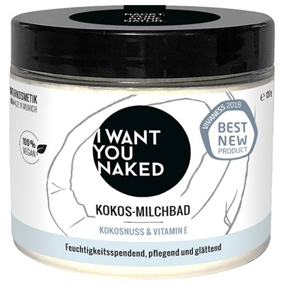 I WANT YOU NAKED Kokos-Milchbad Kokosnuss & Vitamin E  Ванна с кокосовым молоком Кокос и витамин Е