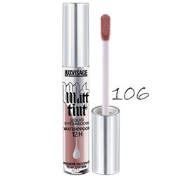 LUX visage MATT TINT WATERPROOF 12H  Matt tint waterproof 12H Жидкие матовые тени для век 106 Dusty Mauve